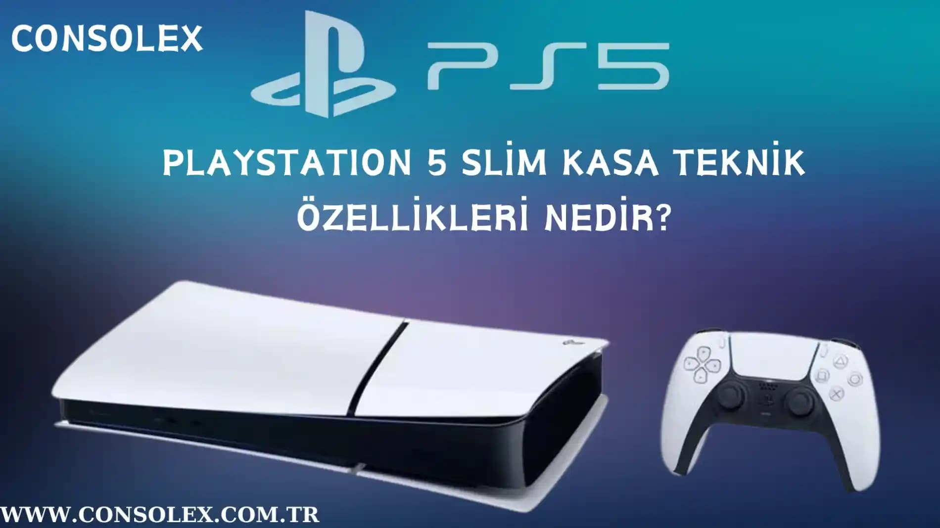 PlayStation 5 Slim Özellikleri ve Tasarımı Hakkında Güncel Bilgiler
