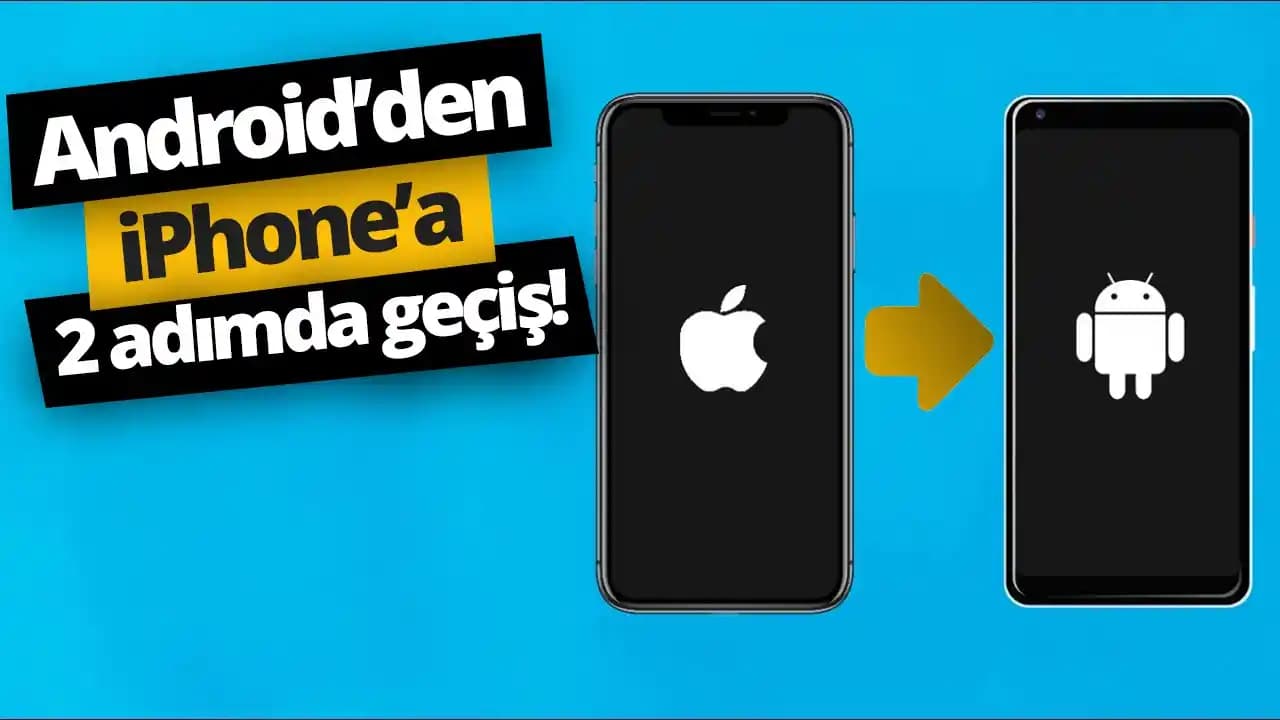 Android telefondan iPhone’a veri aktarım yöntemleri ve dikkat edilmesi gerekenler