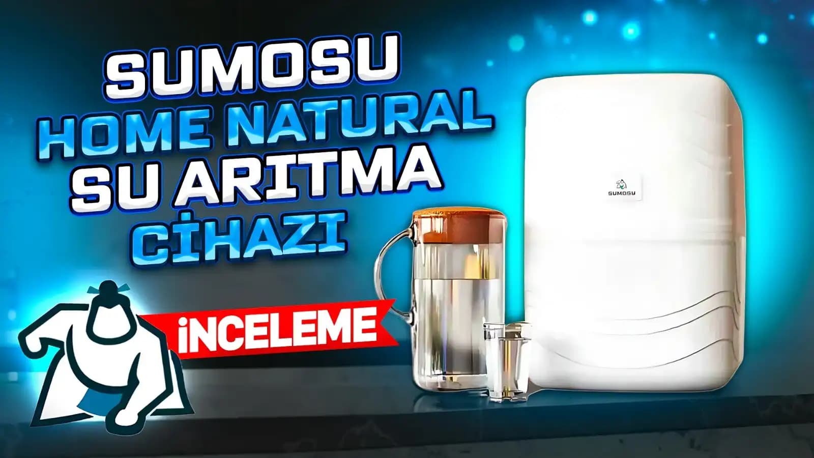 Sumosu Home Doğal Su Arıtma Cihazlarıyla Sağlıklı ve Güvenilir Su Tüketimi