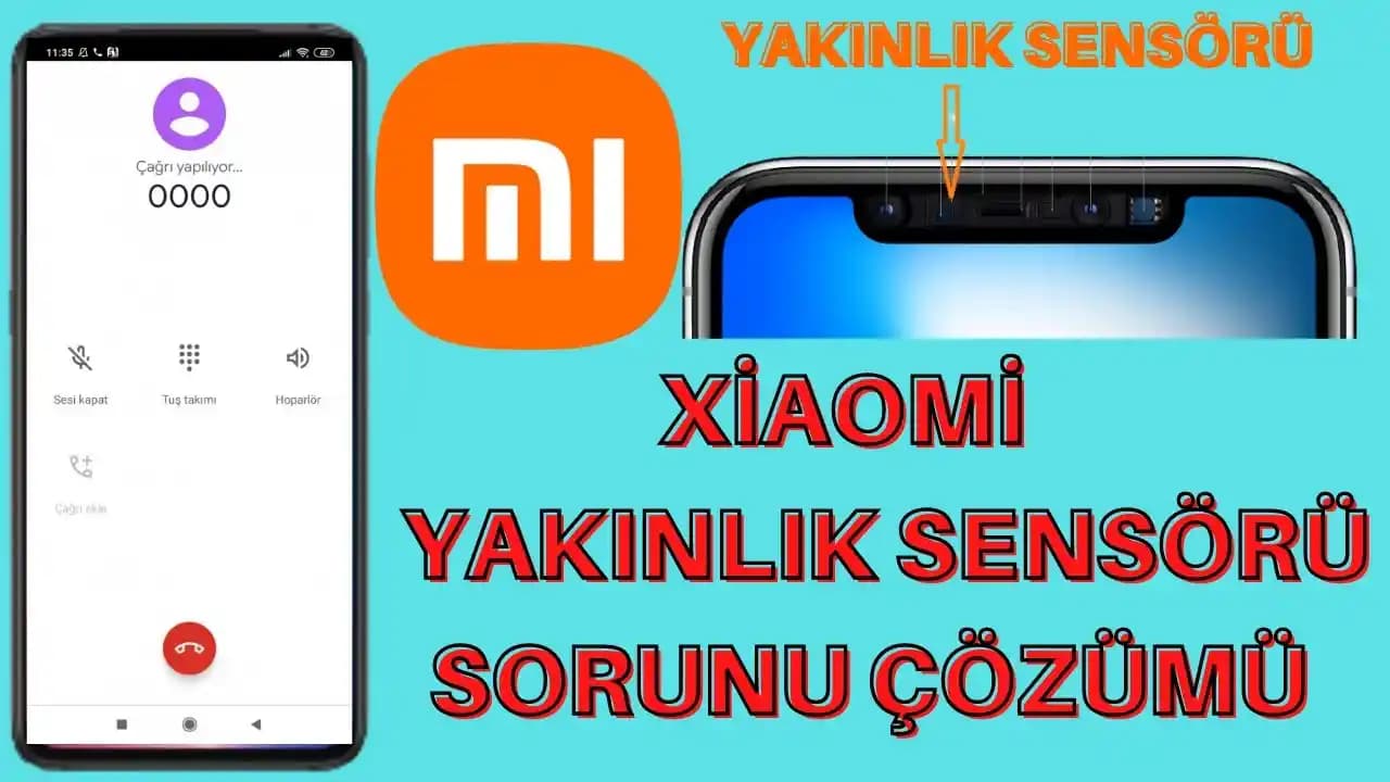 Xiaomi Yakınlık Sensörü Sorunu ve Çözüm Yolları Detaylı Rehber