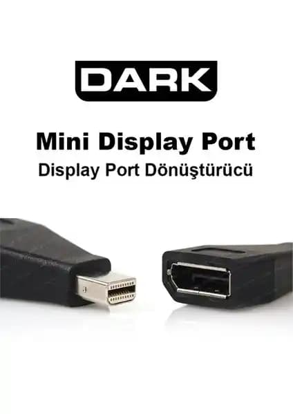 Dark Mini Display Port - Display Port Dönüştürücü ile Çoklu Ekran Bağlantısı Artık Daha Kolay
