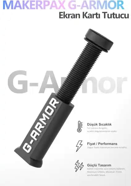 Makerpax Ayarlanabilir Ekran Kartı Tutucu ile Sistem Stabilitesini Artırın