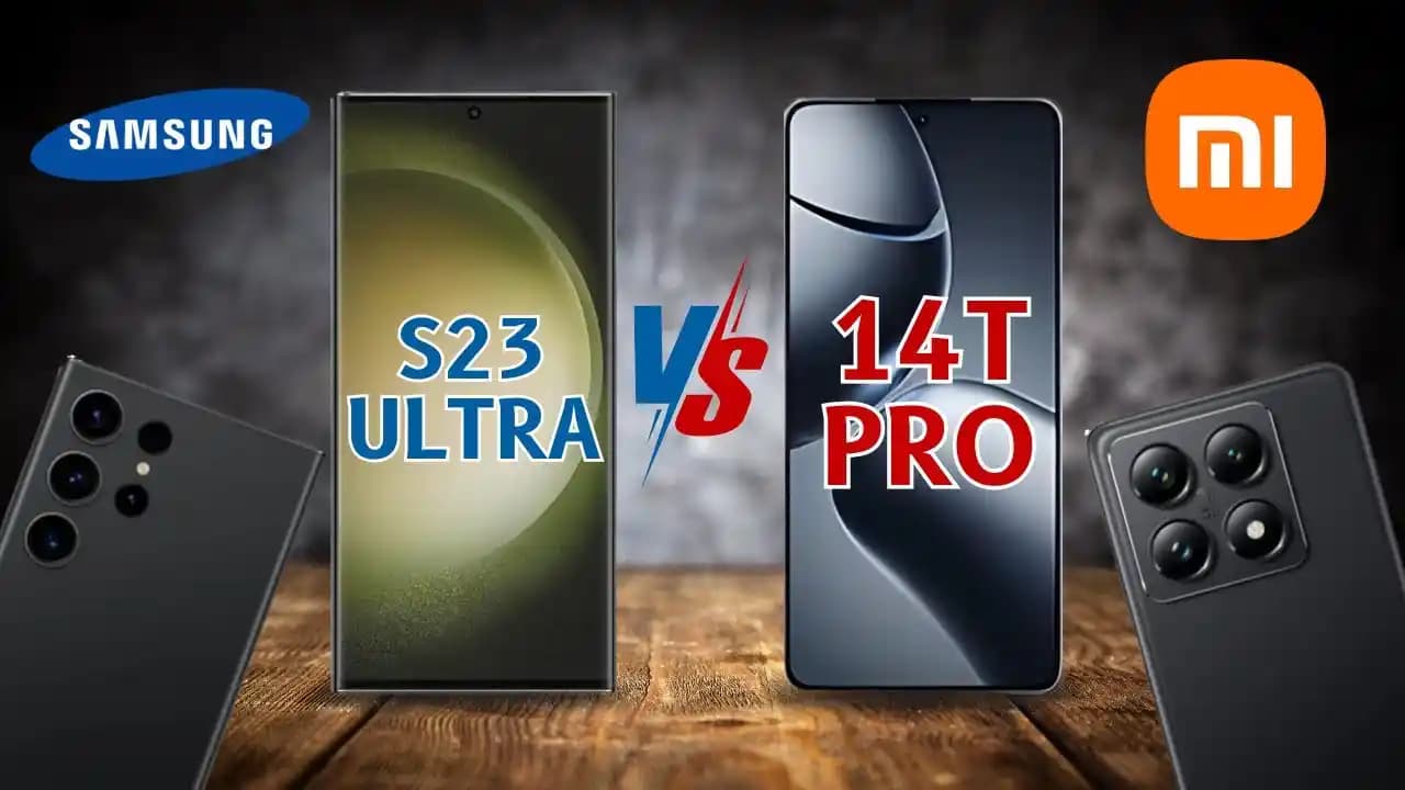 Galaxy S23 ve Xiaomi 14T Pro Akıllı Telefon Modellerinin Karşılaştırması