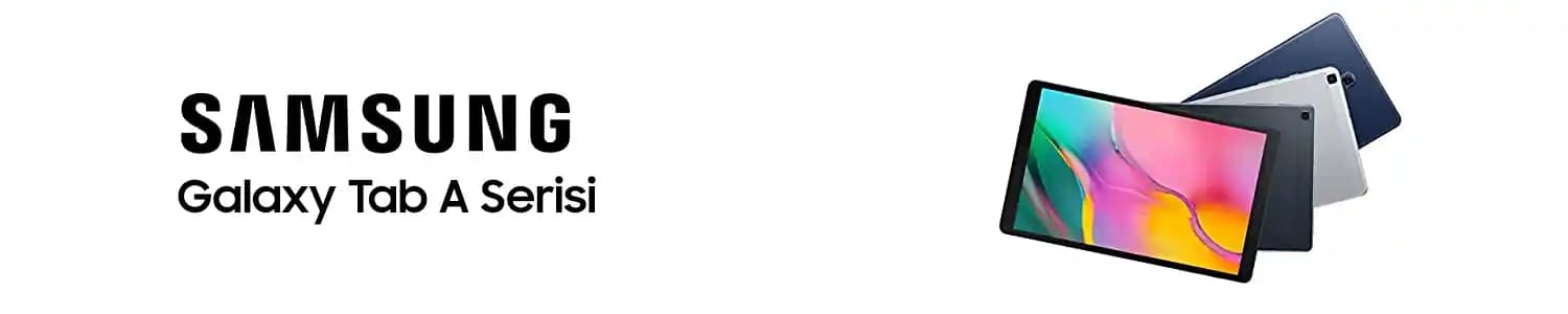 Galaxy Tab A Serisi: Çok Amaçlı Kullanım İçin Uygun, Uygun Fiyatlı ve Yüksek Performanslı Tabletler
