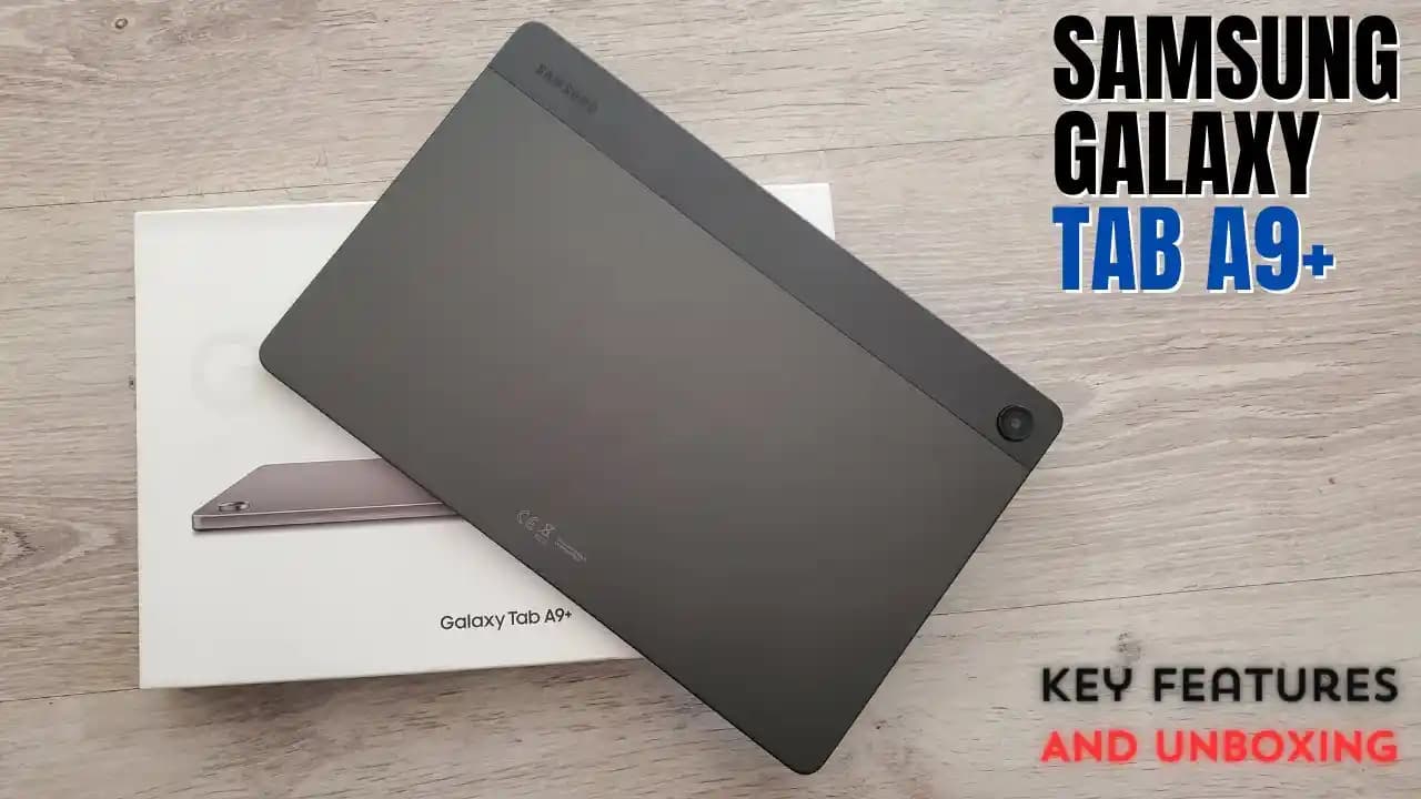 Galaxy Tab A9 Plus: Samsung'un Orta Segment Android Tableti Hakkında Detaylar ve Özellikler