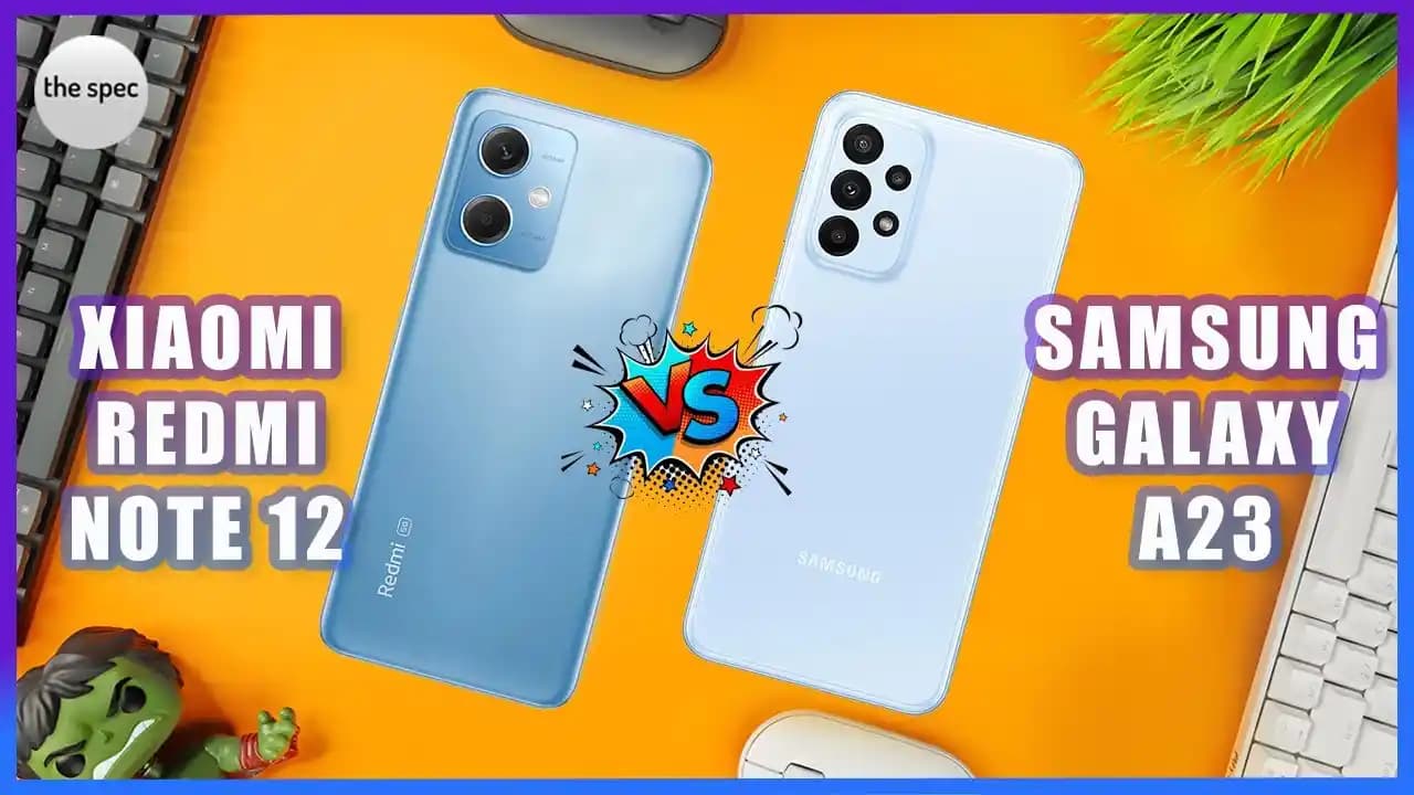 Giriş Seviyesi Akıllı Telefonlar: Samsung Galaxy A23 ve Xiaomi Redmi 12 Karşılaştırması
