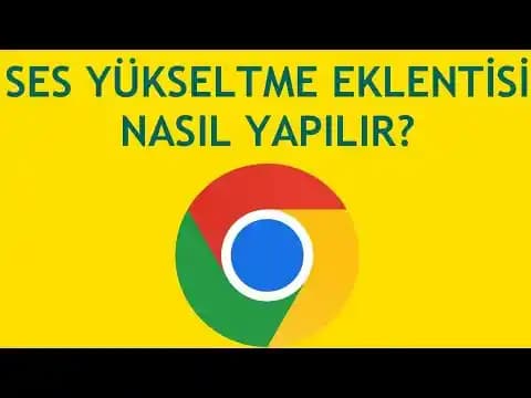 Google Chrome'da Ses Seviyesi Yükseltme Yöntemleri ve Sistem Ayarlarıyla Kontrol