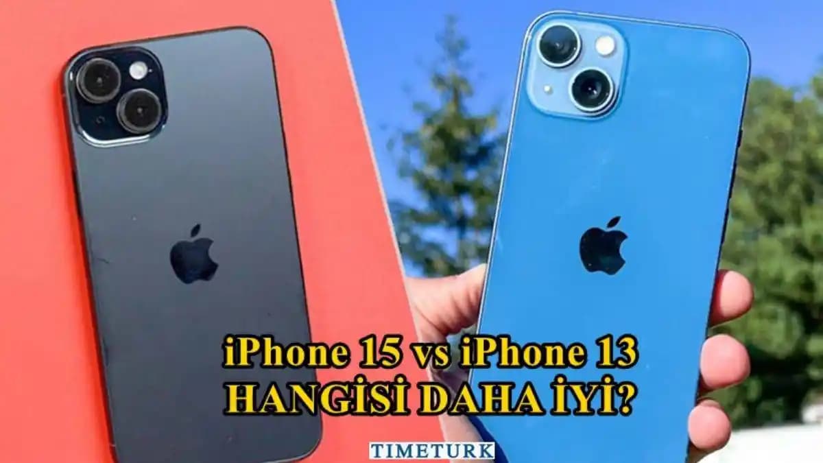 iPhone 13 ile iPhone 15 Arasındaki Farklar ve Teknolojik Gelişmeler