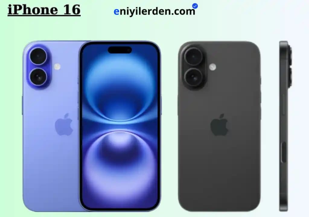 iPhone 16 Özellikleri ve Yenilikleri: Tasarım, Kamera ve Performans Güncellemeleri