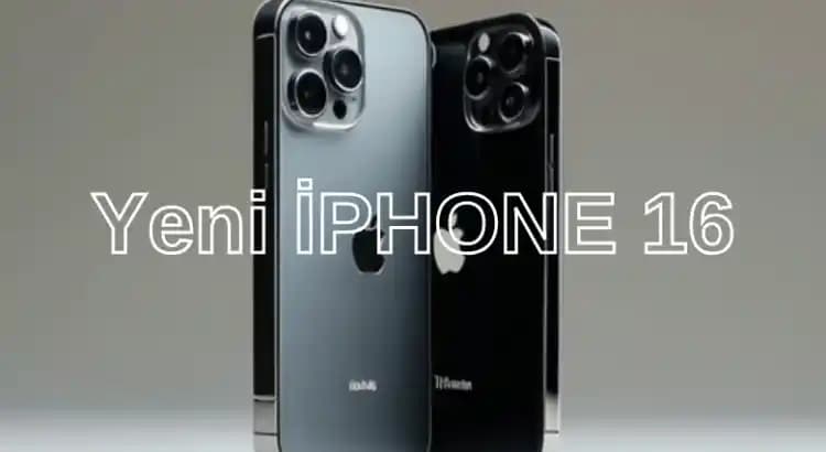 iPhone 16 Ultra: Gelişmiş Kamera ve Yüksek Performanslı Yeniliklerle Tanıtıldı