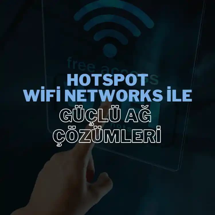 Kablosuz Wi-Fi Ağ Güçlendirme Çözümleri ve Güncel Teknolojiler Analizi