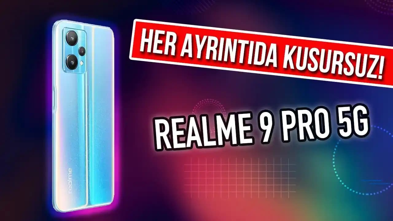Realme 9 Pro ve 9i Akıllı Telefonlarının Detaylı Karşılaştırması ve Özellikleri