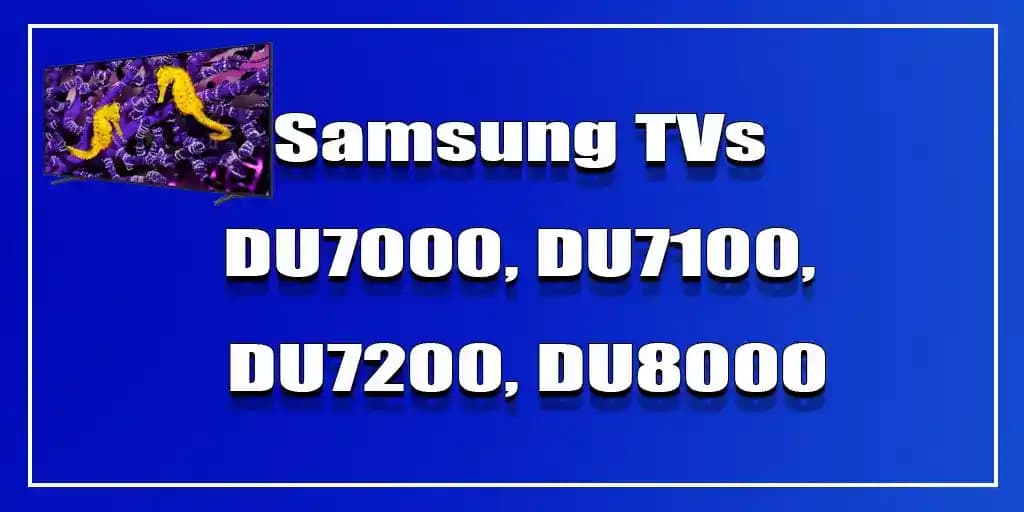 Samsung DU8500 ve DU7100 Modelleri Arasındaki Temel Farklar ve Kullanım Alanları