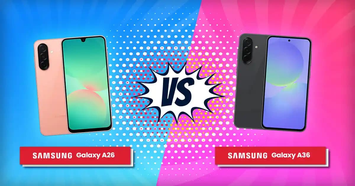 Samsung Galaxy A Serisi Akıllı Telefonlar: Galaxy A26 ve A36 Modellerinin Özellikleri ve Karşılaştırması