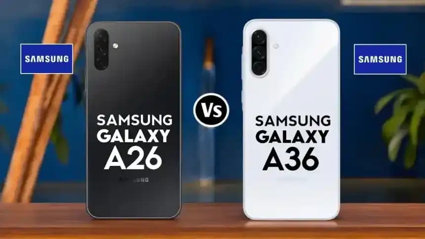Samsung Galaxy A26 ve A36 Modellerinin Fiyat ve Performans Karşılaştırması
