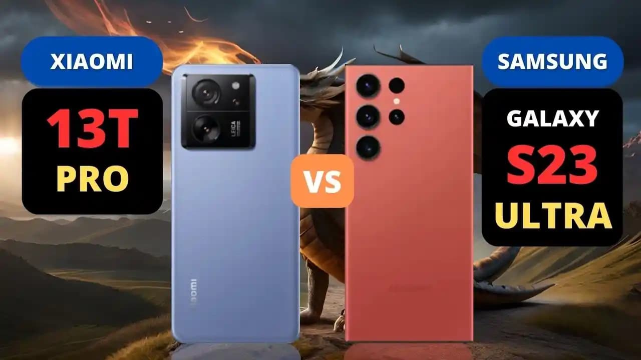 Samsung Galaxy S23 ve Xiaomi 13T Pro Karşılaştırması: Özellikler ve Fiyat Analizi