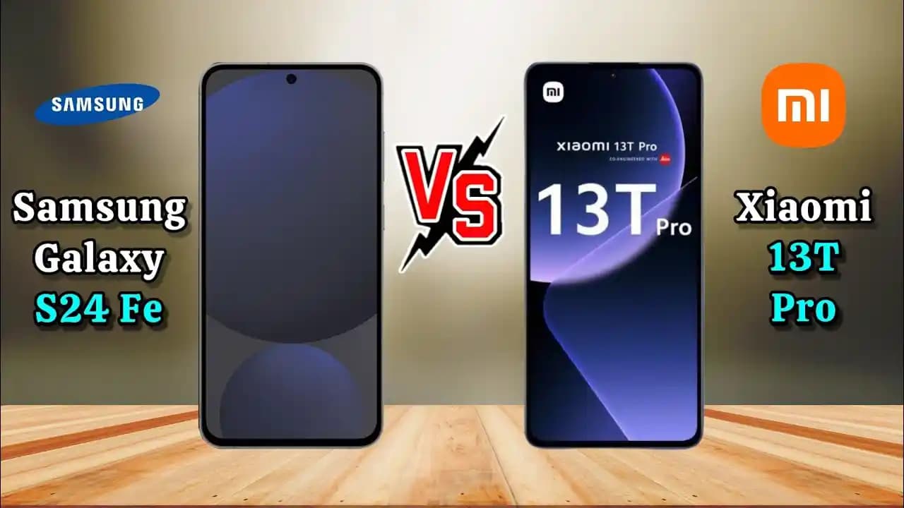 Samsung Galaxy S24 FE ve Xiaomi 13T Modellerinin Karşılaştırması