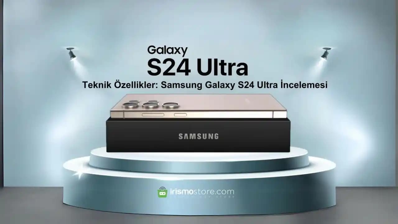 Samsung Galaxy S24 Ultra: Yüksek Performans ve Gelişmiş Kamera Özellikleriyle Yenilikler