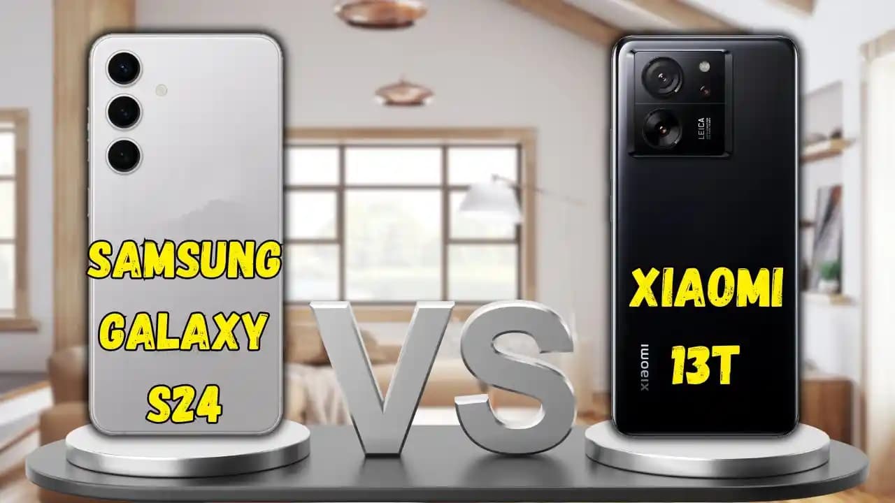 Samsung Galaxy S24 ve Xiaomi 13T Akıllı Telefon Modellerinin Detaylı Karşılaştırması