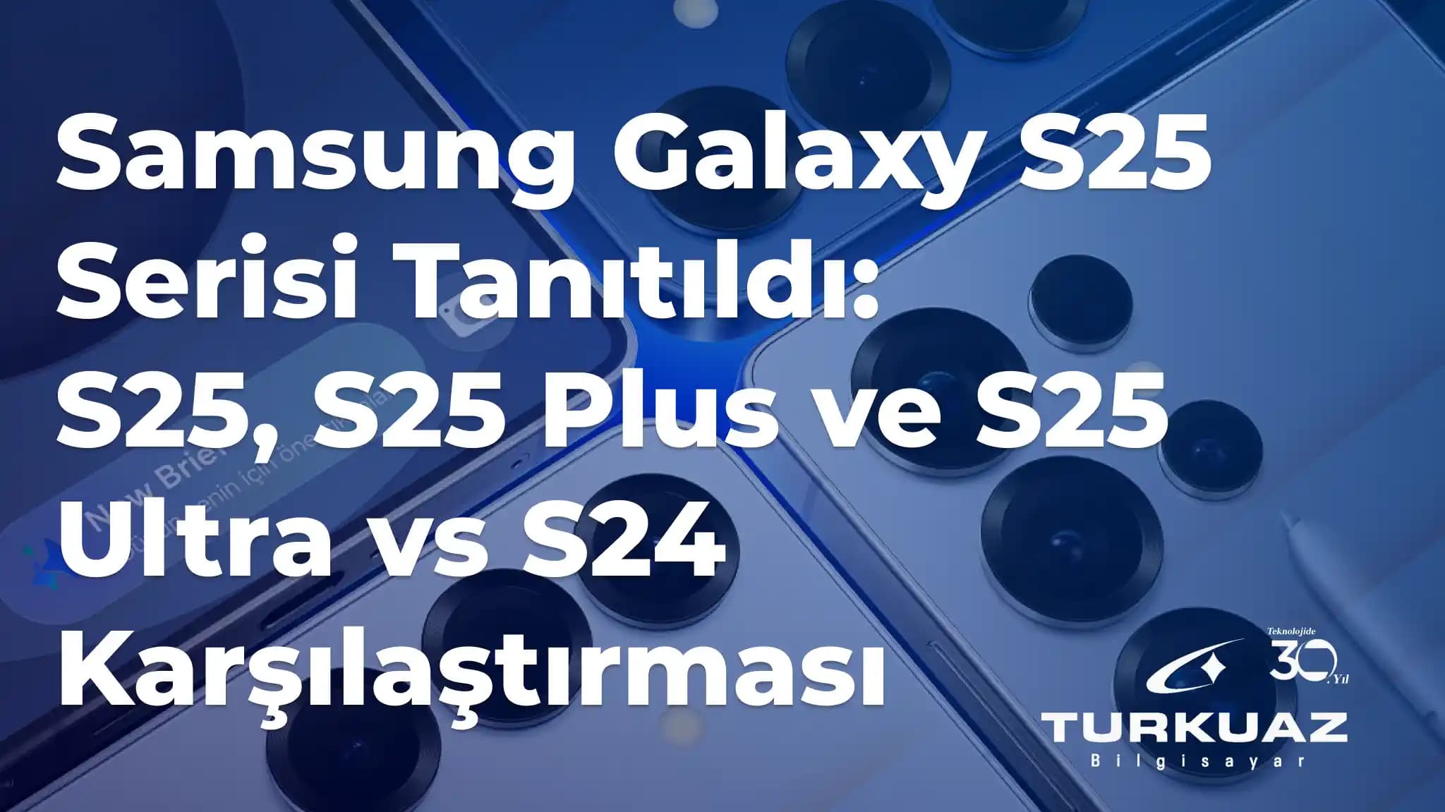 Samsung Galaxy S25 Artıları ve Eksileri: Yüksek Performanslı Akıllı Telefon İncelemesi