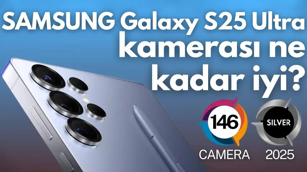 Samsung Galaxy S25 Ultra Kamera Özellikleri ve Performans Değerlendirmesi