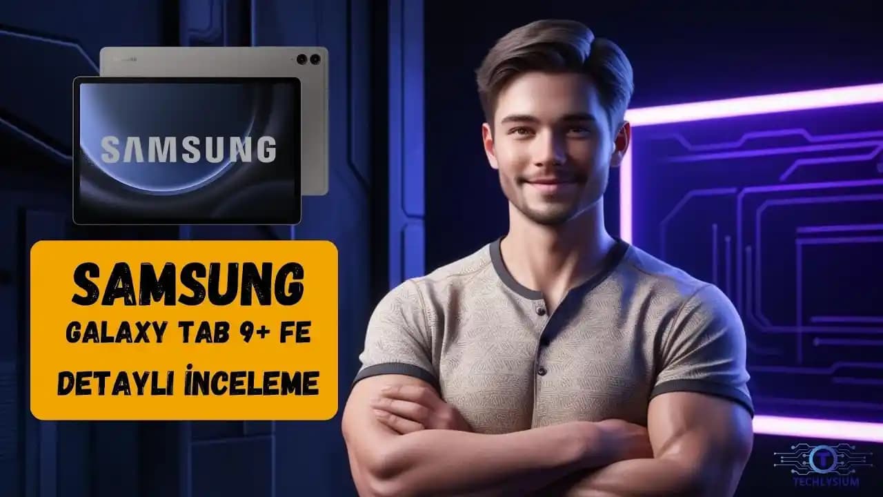Samsung Galaxy S9 FE Serisi Teknik Özellikler ve Kullanım Analizi