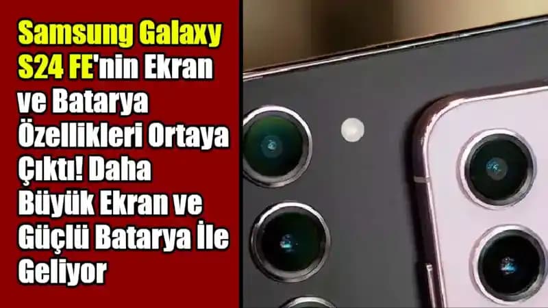 Samsung Galaxy Serisi: Performans, Batarya ve Ekran Özellikleri Hakkında Detaylı Bilgi