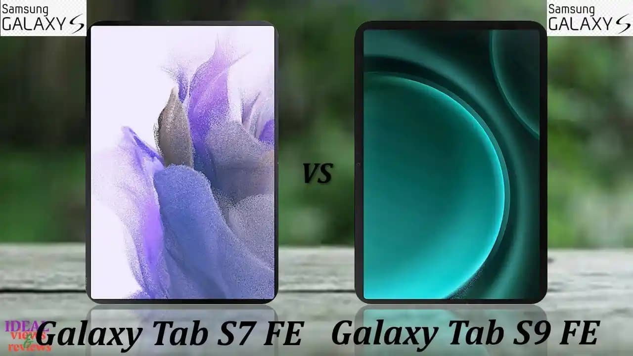 Samsung Galaxy Tab S7 FE ve S9 FE Karşılaştırması: Performans, Özellikler ve Farklar