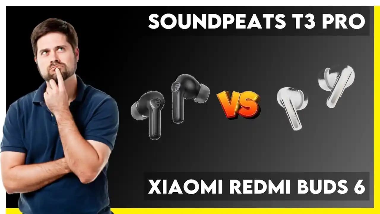 SoundPEATS T3 Pro ve Xiaomi Redmi Kulaklıklar Karşılaştırması