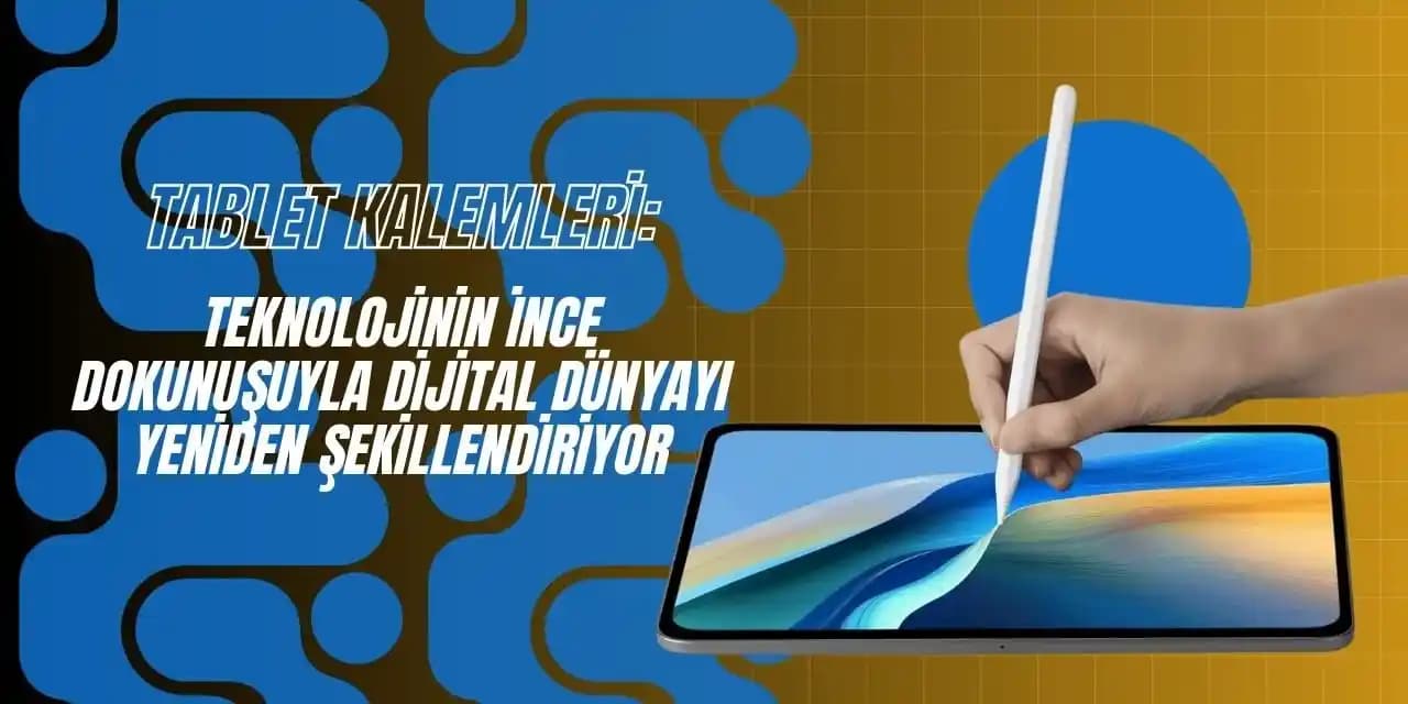 Tablet Destekli Dijital Gelişmeler ve Elektronik Medya Üzerindeki Etkileri