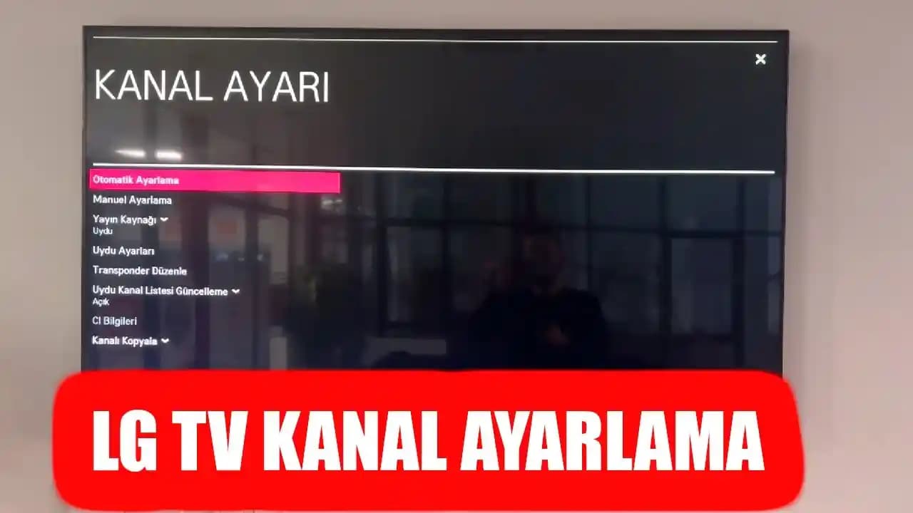 Televizyonlarda Kanal Ayarlama Yöntemleri ve Akıllı Televizyon Özellikleri