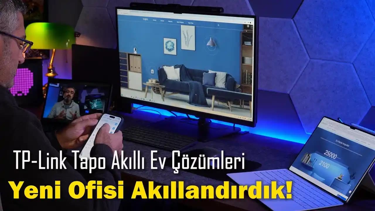 TP-Link Akıllı Ev Çözümleri: Güvenli, Enerji Verimli ve Kolay Yönetim İmkanı