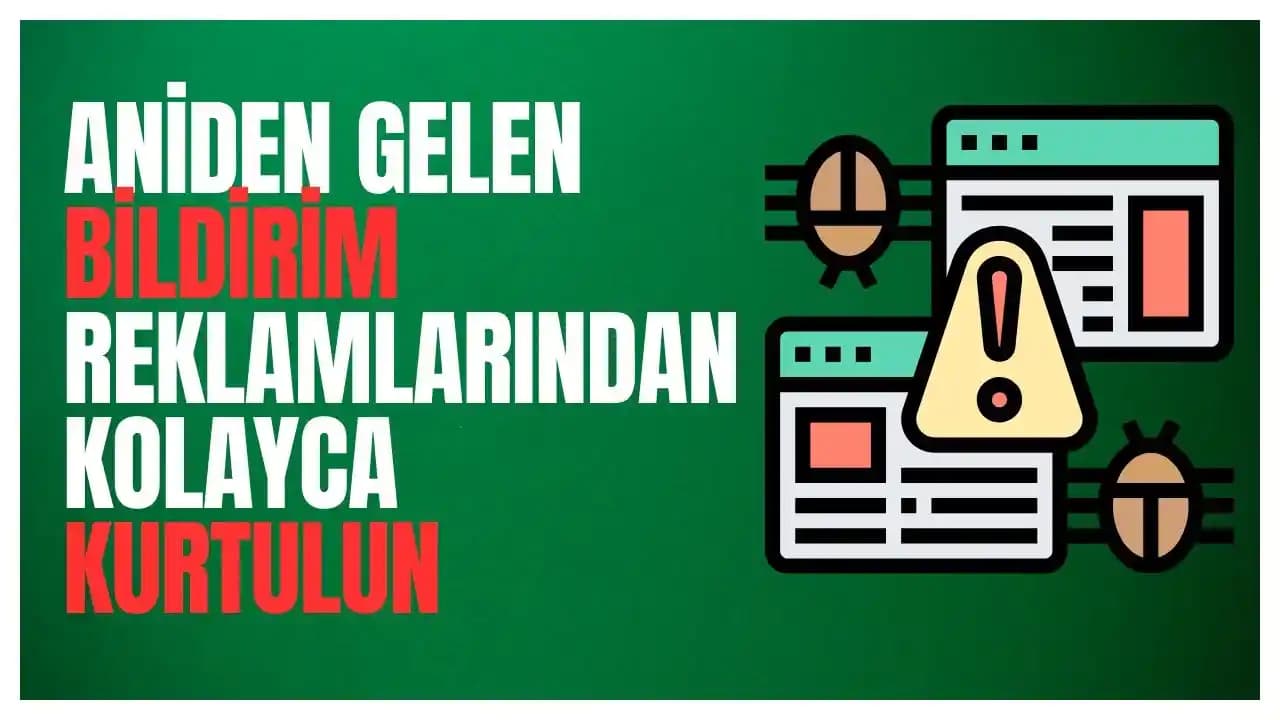 Bilgisayarınızda Rastgele Reklamlar ve Donma Sorunlarına Etkili Çözüm Yöntemleri